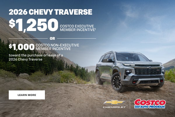 2026 Chevy Traverse. $1,250 COSTCO EXECUTIVE MEMBER INCENTIVE OR $1,000 COSTCO NON-EXECUTIVE MEMB...